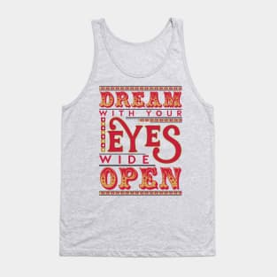 Dream With Your Eyes Wide Open Tank Top